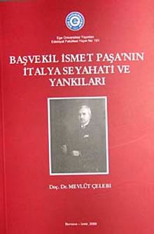 Başvekil İsmet Paşa'nın İtalya Seyahati ve Yankıları (5-B-2)