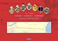 Sakarya-Sapanca-Marmara Kanal Projeleri