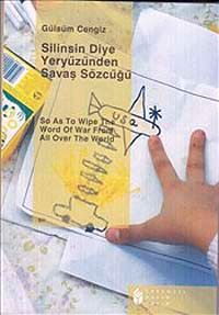 Silinsin Diye Yeryüzünden Savaş Sözcüğü