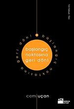 Başlangıç Noktasına Geri Dön!