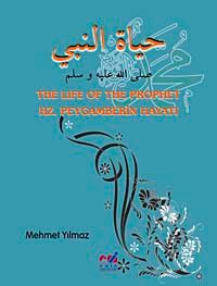 The Life of The Prophet Hz. Peygamberin Hayatı