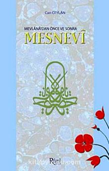 Mevlana'dan Önce ve Sonra Mesnevi - Can Ceylan