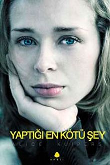 Yaptığı En Kötü Şey