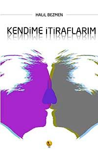 Kendime İtiraflarım