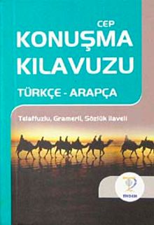 Cep Konuşma Kılavuzu / Türkçe-Arapça Telaffuzlu Gramerli Sözlük