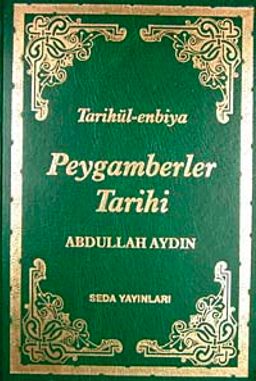 Tarihül-enbiya Peygamberler Tarihi (Ciltli-1.Hamur)