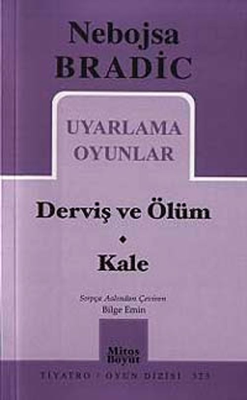 Uyarlama Oyunlar / Derviş ve Ölüm-Kale