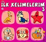 Şıpşıp-İlk Kelimelerim-3 / Okul Öncesi Eğitim
