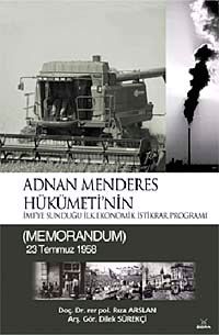 Adnan Menderes Hükümeti'nin İMF'ye Sunduğu İlk Ekonomik İstikrar Programı & Memorandum 23 Temmuz 1958