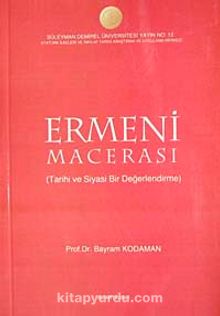 Ermeni Macerası & Tarihi ve Siyasi Bir Değerlendirme KOD:8-I-6 - Prof. Dr. Bayram Kodaman
