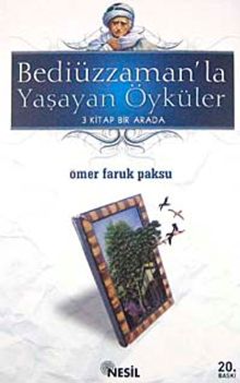 Bediüzzaman'la Yaşayan Öyküler / 3 Kitap Bir Arada