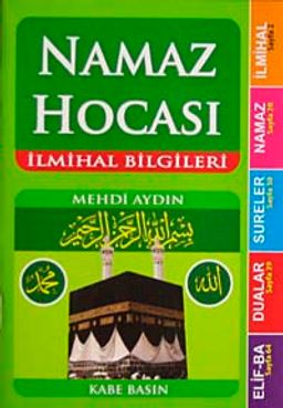 Namaz Hocası & İlmihal Bilgileri (Cep Boy)