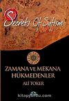 Zamana ve Mekana Hükmedenler & Secrets of Sufizm