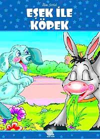 Eşek ile Köpek / İlsu Serisi Masal Kitapları
