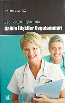 Sağlık Kuruluşlarında Halkla İlişkiler Uygulamaları