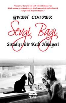Sevgi Bağı & Sıradışı Bir Kedi Hikayesi