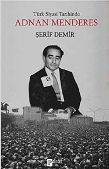 Türk Siyasi Tarihinde Adnan Menderes