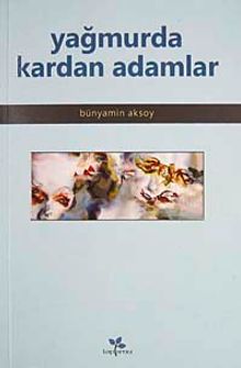 Yağmurda Kardan Adamlar