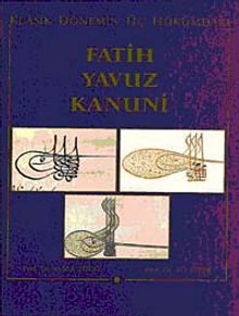 Klasik Dönemin Üç Hükümdarı Fatih, Yavuz, Kanuni (13-Z-173)