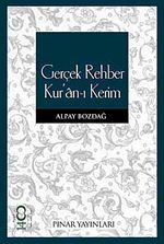 Gerçek Rehber Kur'an-ı Kerim