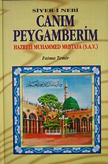 Canım Peygamberim & Hazreti Muhammed Mustafa (S.A.V.)