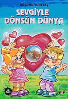 Sevgiyle Dönsün Dünya