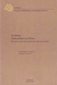 Yevfimiy Aleksandroviç Malov. İdil-Ural'da İslam Karşıtı Rus Misyon Siyaseti