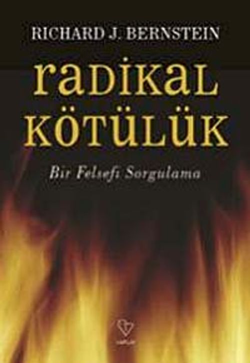 Radikal Kötülük & Bir Felsefi Sorgulama