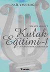 R&ouml;latif Absolut Kulak Eğitimi-1 ve G&uuml;nl&uuml;k Teknik &Ccedil;alışmalar