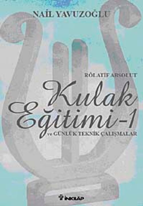 Rölatif Absolut Kulak Eğitimi-1 ve Günlük Teknik Çalışmalar