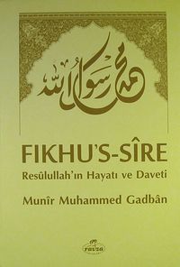 Fıkhu's-Sire (1. Hamur) & Resulullah'ın Hayatı ve Daveti