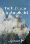 Türk Yurdu Şiir Antolojisi (1911-1931)