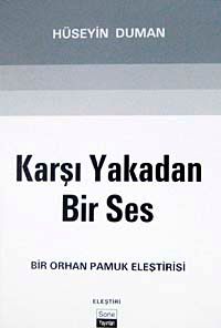 Karşı Yakadan Bir Ses & Bir Orhan Pamuk Eleştirisi