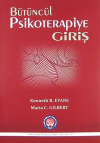 Bütüncül Psikoterapiye Giriş (Kaynak Kitap)