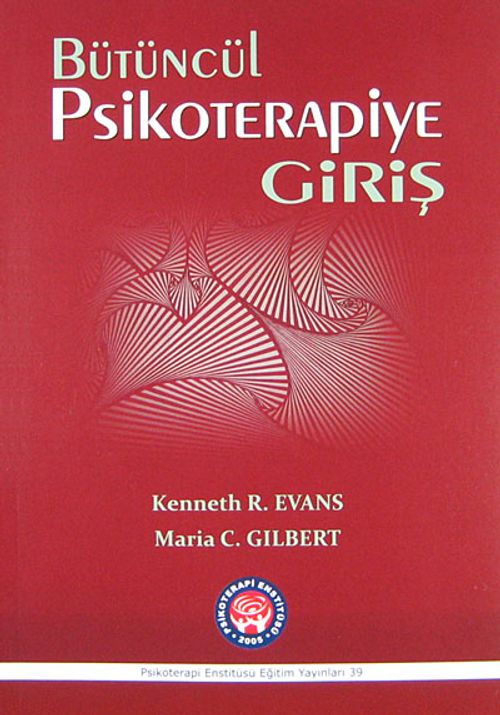 Bütüncül Psikoterapiye Giriş (Kaynak Kitap)