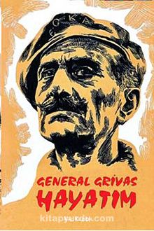General Grivas - Hayatım - Charles Foley