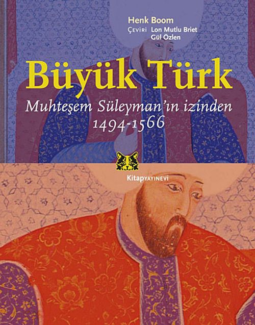 Büyük Türk & Muhteşem Süleyman'ın İzinden 1494-1566