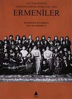 1915 Öncesinde Osmanlı İmparatorluğu'nda Ermeniler
