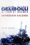 Gelibolu & Denizden Saldırı