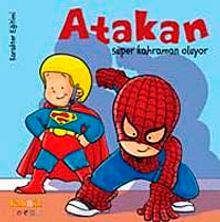 Atakan Süper Kahraman Oluyor