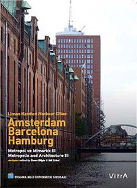 Liman Kentleri Harbour Cities & Amsterdam - Barcelona - Hamburg