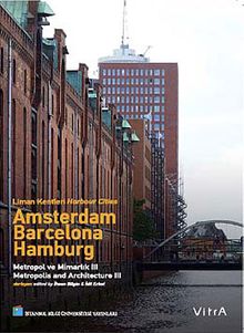 Liman Kentleri Harbour Cities & Amsterdam - Barcelona - Hamburg