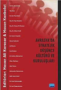 Avrasya'da Stratejik Düşünce Kültürü ve Kuruluşları