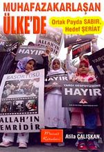 Muhafazakarlaşan Ülke'de Ortak Payda Sabır, Hedef Şeriat