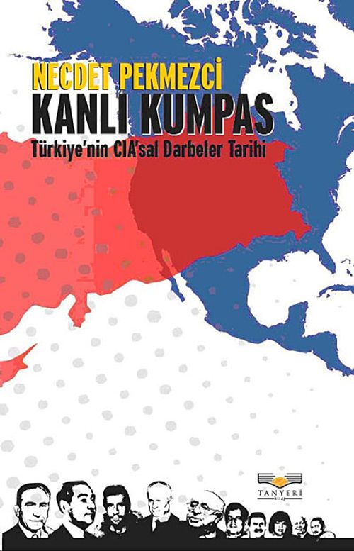 Kanlı Kumpas & Türkiye'nin CIA'sal Darbeler Tarihi