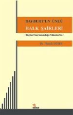 Bayburt'un Ünlü Halk Şairleri