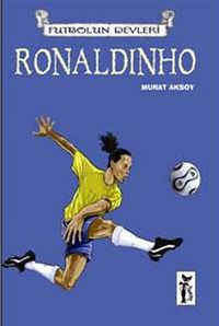 Ronaldinho / Futbolun Devleri