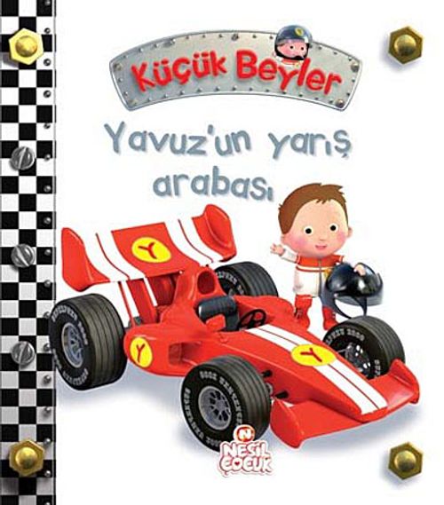 Yavuz'un Yarış Arabası / Küçük Beyler