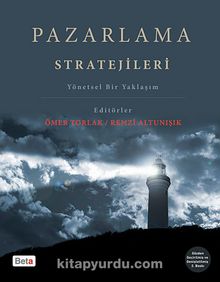 Pazarlama Stratejileri & Yönetsel Bir Yaklaşım - Bilinmeyen Yazar