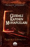 Gizemli Kapının Muhafızları / Hayalevi Kralları 3